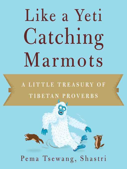 Title details for Like a Yeti Catching Marmots by Pema Tsewang - Wait list